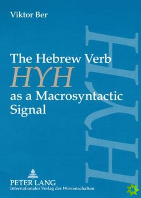 Hebrew Verb HYH as a Macrosyntactic Signal