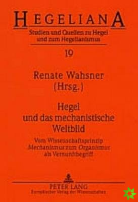 Hegel und das mechanistische Weltbild