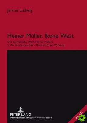 Heiner Mueller, Ikone West