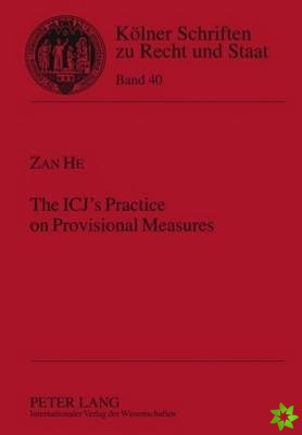ICJ's Practice on Provisional Measures