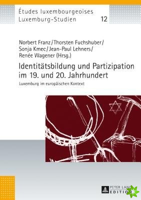 Identitaetsbildung Und Partizipation Im 19. Und 20. Jahrhundert