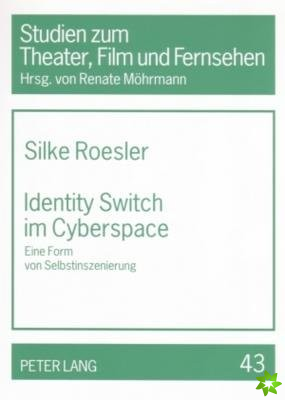 Identity Switch Im Cyberspace