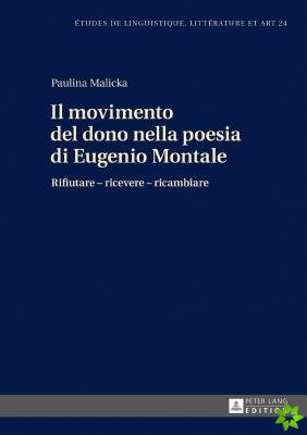 Il Movimento del Dono Nella Poesia Di Eugenio Montale