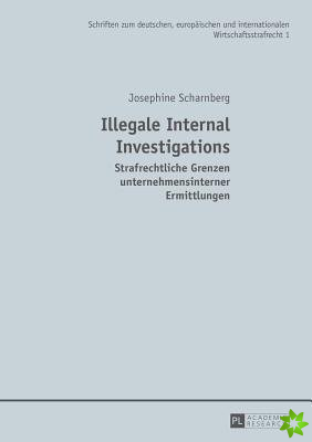 Illegale Internal Investigations