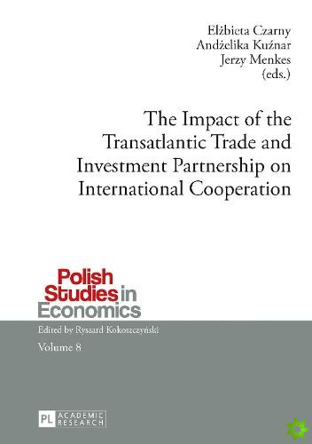 Impact of the Transatlantic Trade and Investment Partnership on International Cooperation