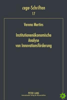 Institutionenoekonomische Analyse Von Innovationsfoerderung