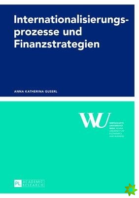 Internationalisierungsprozesse Und Finanzstrategien