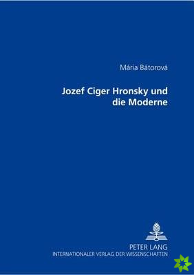 Jozef Ciger Hronsky Und Die Moderne