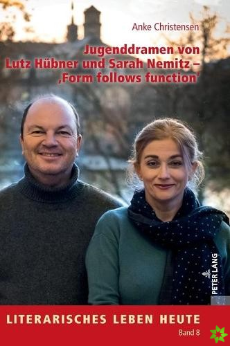 Jugenddramen von Lutz Hubner und Sarah Nemitz - Form follows function