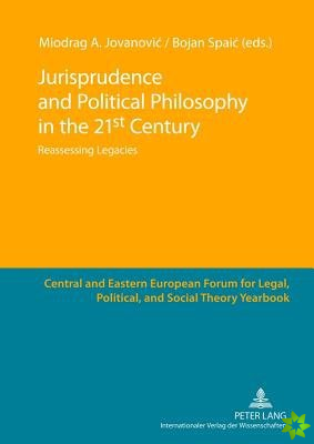 Jurisprudence and Political Philosophy in the 21 st Century