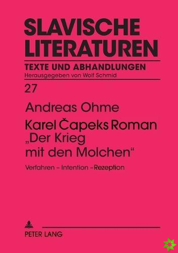 Karel Čapeks Roman Der Krieg mit den Molchen; Verfahren - Intention - Rezeption