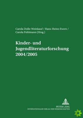 Kinder- Und Jugendliteraturforschung 2004/2005