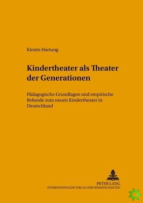 Kindertheater ALS Theater Der Generationen