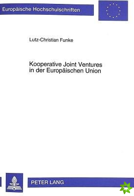 Kooperative Joint Ventures in Der Europaeischen Union
