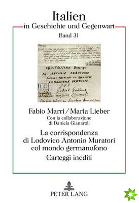 La Corrispondenza Di Lodovico Antonio Muratori Col Mondo Germanofono