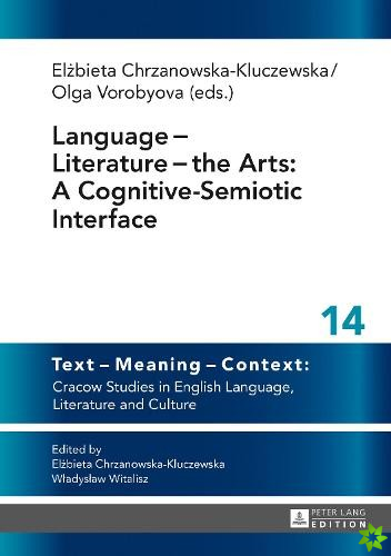 Language  Literature  the Arts: A Cognitive-Semiotic Interface
