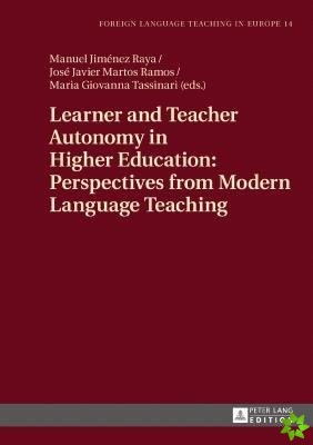 Learner and Teacher Autonomy in Higher Education: Perspectives from Modern Language Teaching