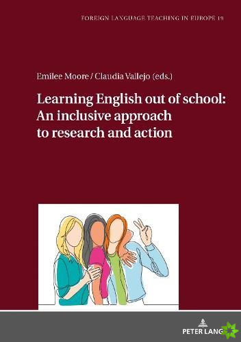 Learning English Out of School: An Inclusive Approach to Research and Action