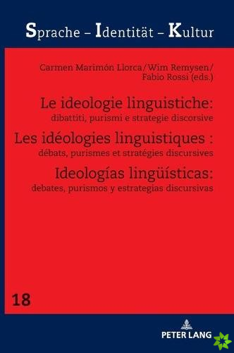 Les Ideologies Linguistiques: Debats, Purismes Et Strategies Discursives