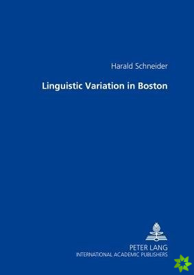 Linguistic Variation in Boston