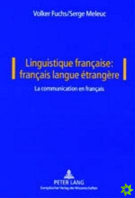 Linguistique Francaise: Francais Langue Etrangere