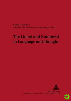 Literal and Nonliteral in Language and Thought