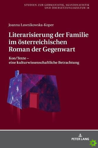 Literarisierung Der Familie Im Oesterreichischen Roman Der Gegenwart