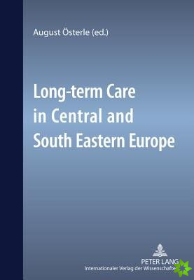 Long-term Care in Central and South Eastern Europe