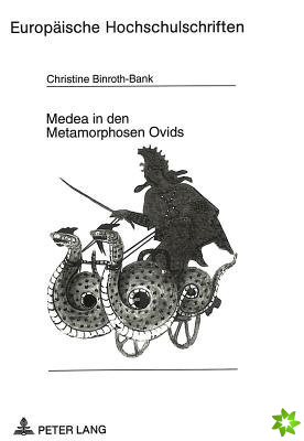 Medea in Den Metamorphosen Ovids