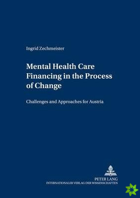 Mental Health Care Financing in the Process of Change