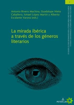 Mirada Iberica a Traves de Los Generos Literarios