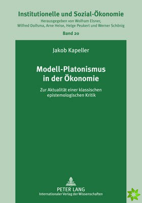 Modell-Platonismus in Der Oekonomie