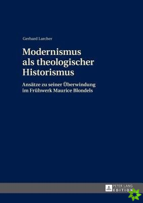 Modernismus ALS Theologischer Historismus