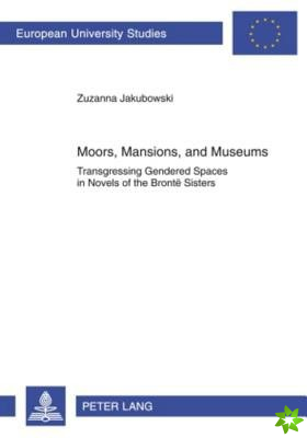 Moors, Mansions, and Museums