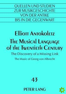 Musical Language of the Twentieth Century