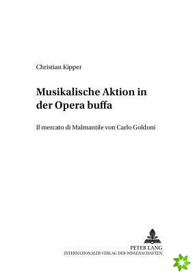Musikalische Aktion in Der Opera Buffa