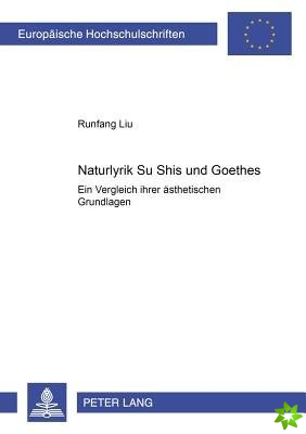 Naturlyrik Su Shis Und Goethes