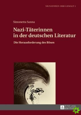 Nazi-Taeterinnen in Der Deutschen Literatur