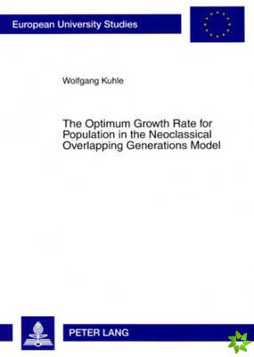 Optimum Growth Rate for Population in the Neoclassical Overlapping Generations Model