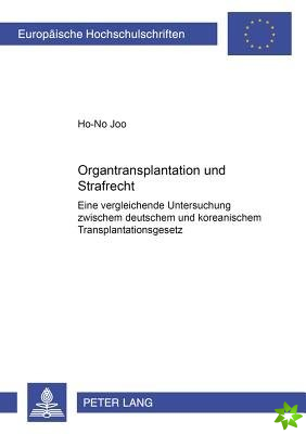 Organtransplantation Und Strafrecht