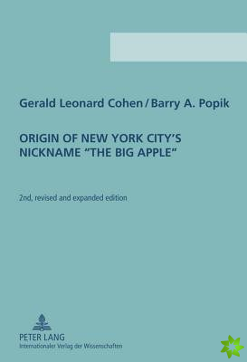 Origin of New York City's Nickname The Big Apple