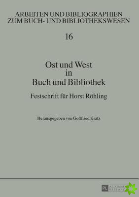 Ost Und West in Buch Und Bibliothek