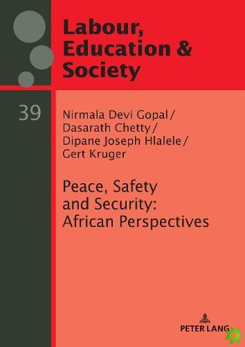 Peace, Safety and Security: African Perspectives