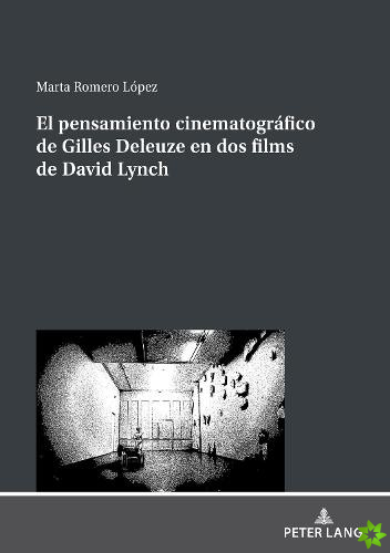 Pensamiento Cinematografico de Gilles Deleuze En DOS Films de David Lynch