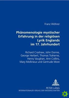 Phaenomenologie Mystischer Erfahrung in Der Religioesen Lyrik Englands Im 17. Jahrhundert