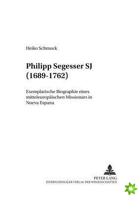 Philipp Segesser Sj (1689-1762)