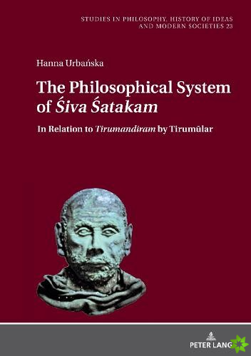 Philosophical System of Siva Satakamand Other Saiva Poems by Narayana Guru