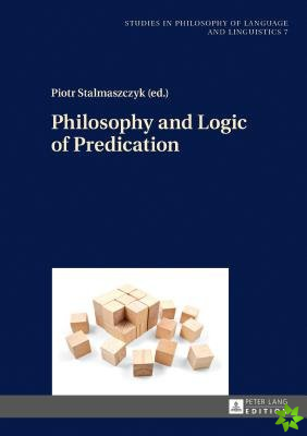 Philosophy and Logic of Predication
