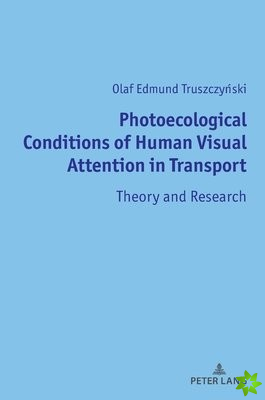 Photoecological Conditions of Human Visual Attention in Transport
