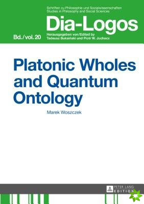Platonic Wholes and Quantum Ontology